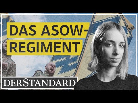 The Azov Regiment: Right-wing extremism in Ukraine