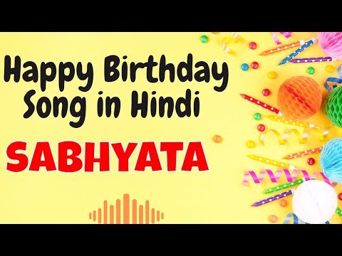 Happy Birthday Sabhyata Song | Birthday Song for Sabhyata | Sabhyata Happy Birthday Song