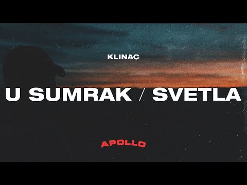 Klinac - U Sumrak/Svetla