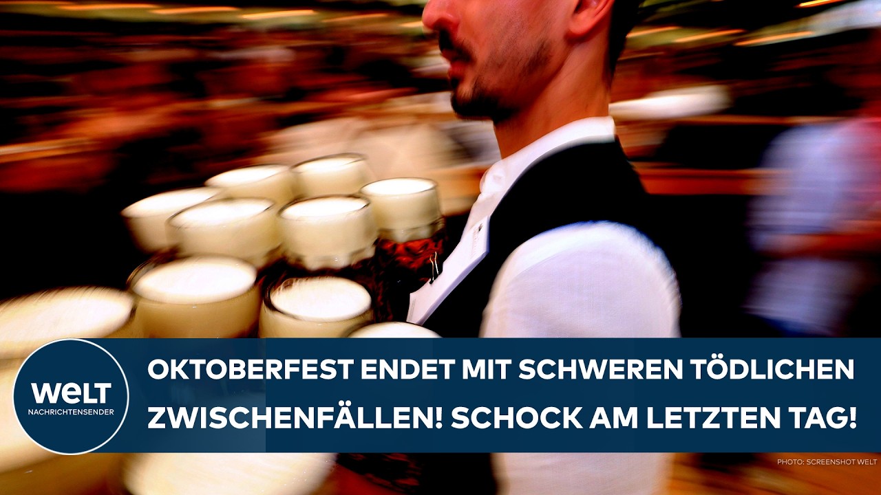 WIESN: Oktoberfest endet mit schweren tödlichen Zwischenfällen! Am letzten Festtag