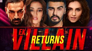 Ek Villen Returns (2022) HD Full Hindi Action Thriller Movies || Story And Amazing Talks # (Daksh}
