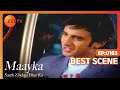 Maayka Saath Zindagi Bhar Ka Hindi TV Serial Best Scene 163 Neha Bamb Vineet Raina Zee TV