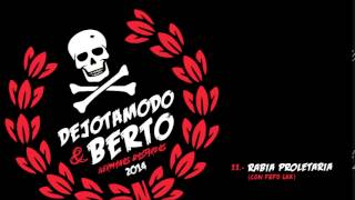 HERMANOS BASTARDOS - Rabia Proletaria (con Fefo LKK) Dejotamodo & Berto