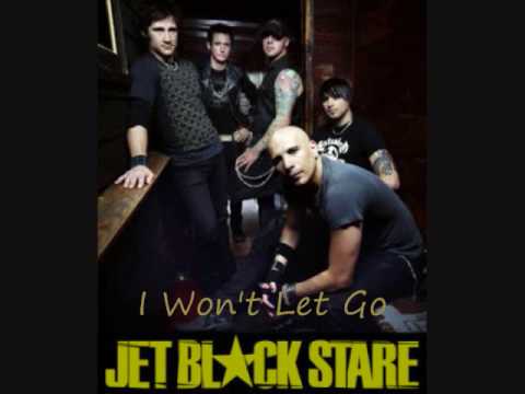 Jet Black Stare - I Won't Let Go