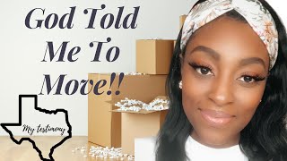 🔥🙌🏾God Told Me To Move! Signs That God Is Moving You! My Testimony! STL to Dallas! Prophetic Word