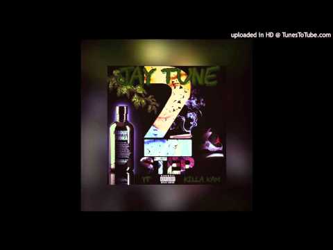 Jay Tune- 2 Step Feat. YT & Killa Kam