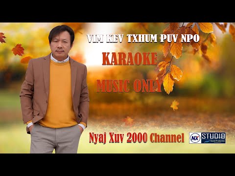 Vim Kev Txhum Puv Npo - Nyaj Xuv Xyooj [KARAOKE]