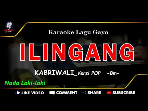 Karaoke Lagu Gayo ILINGANG Nada Cowok Kabri Wali