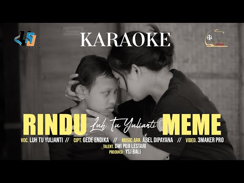 KARAOKE - RINDU MEME - LUH TU YULIANTI