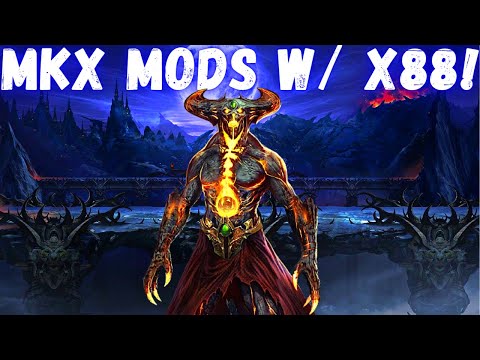 MKX mods w/ x88!