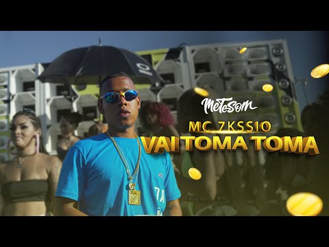 MC 7KSSIO - VAI TOMA TOMA (CLIPE OFICIAL) | METE SOM