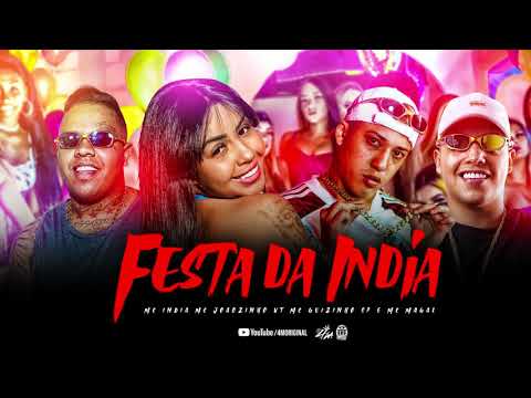 FESTA DA INDIA - MC Joãozinho VT, MC Magal, MC Guizinho SP e MC India  (DJay W)