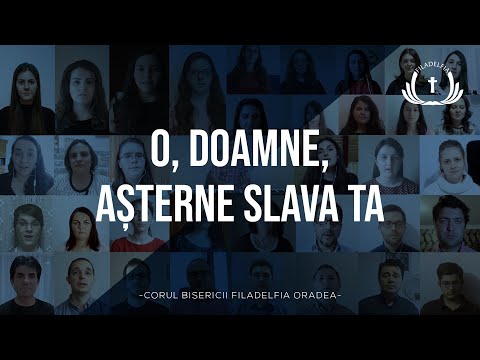 O, Doamne-aşterne slava Ta - video