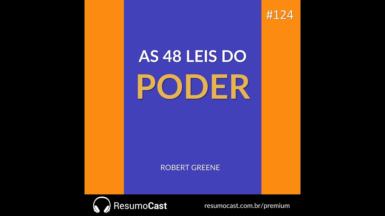 Episódio 124 | As 48 leis do poder