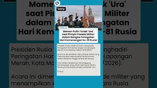 Putin Teriak Ura di Parade Kemenangan, Ribuan Tentara Baris & Tunjukkan Kekuatan Rusia