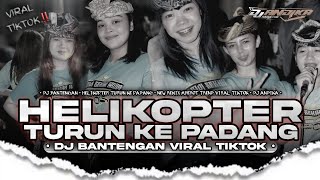 Download lagu DJ BANTENGAN • HELIKOPTER TURUN KE PADANG • VIRAL TIKTOK • DJ ANDIKA mp3 Download lagu DJ BANTENGAN • HELIKOPTER TURUN KE PADANG • VIRAL TIKTOK • DJ ANDIKA mp3