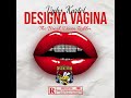 Vybz Kartel - Designa Vagina (Remix) The Break Down Riddim