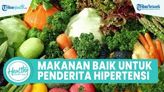 3 Makanan untuk Penderita Hipertensi, Mulai dari Ikan Berlemak hingga Kacang-kacangan