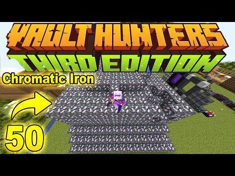 Minecraft: Vault Hunters 1.18 | Huge Chromatic Iron Mountain! | Ep. 50