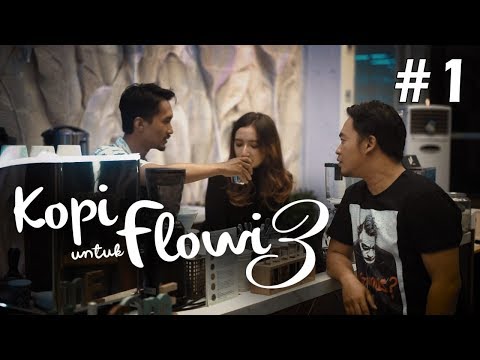 kopi-untuk-flowi-3-short-movie-chapter-1-1