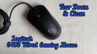 #33 Tear Down & Clean Logitech G403 Wired Gaming Mouse