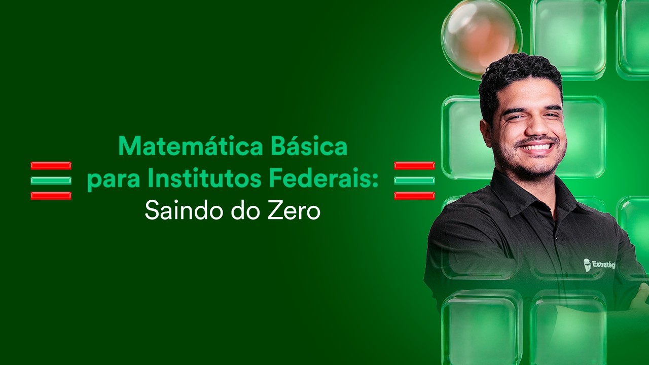 Matemática Básica para Institutos Federais: Saindo do Zero
