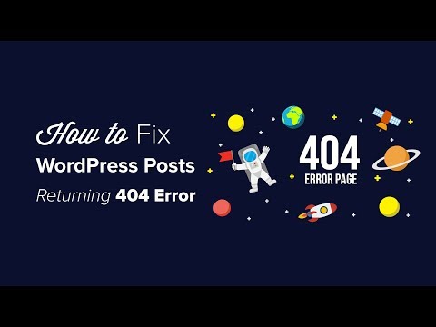How to Fix WordPress Posts Returning 404 Error