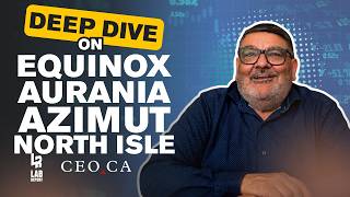 Lab Report | Oct 13 Deep Dives on Equinox, Aurania, Azimut, and North Isle