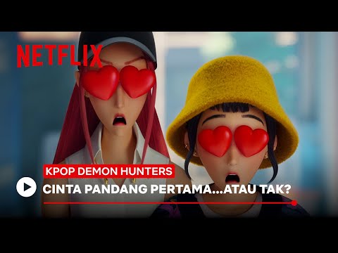 Cinta Pandangan Pertama | KPop Demon Hunters | Netflix