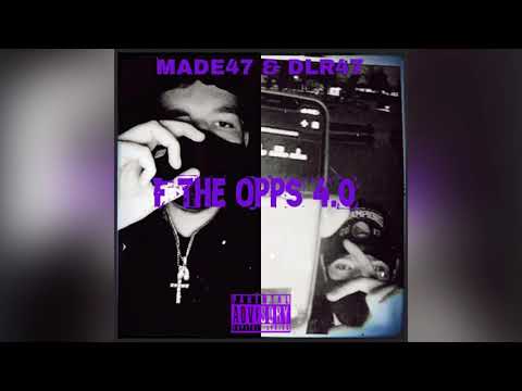 DLR47 x Made47 - F The Opps 4.0