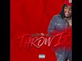 Throw It Official Audio Spiffy The Goat