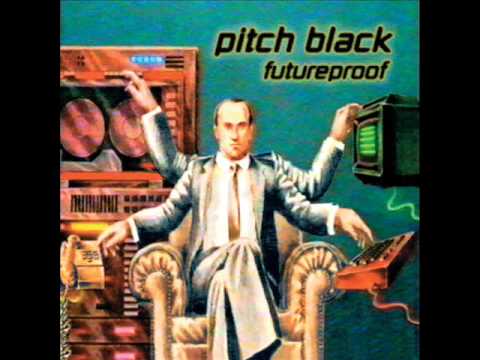 Pitch Black ‎– Futureproof (1998) Full Album