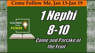 Come Follow Me 1 Nephi 8-10  (Jan 13-19)