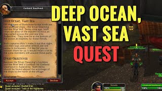 Deep Ocean, Vast Sea Quest (WoW Classic)
