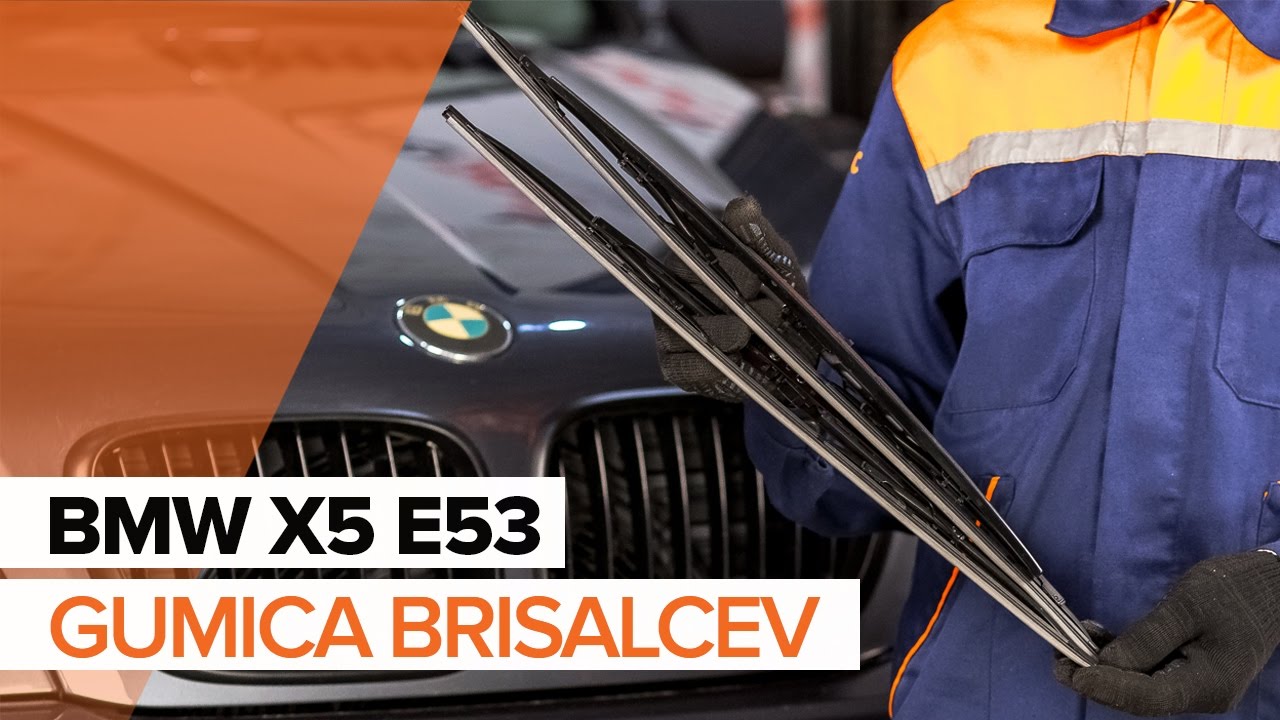 Kako zamenjati avtodel brisalce spredaj na avtu BMW X5 E53 – vodnik menjave