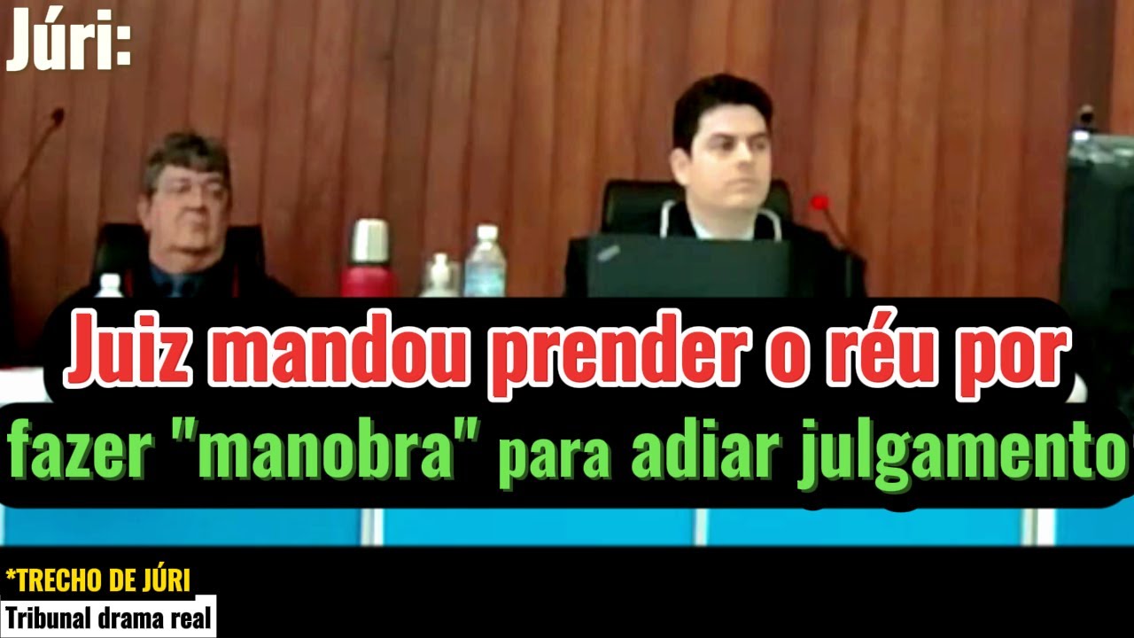 ►Caso: Juiz considera "manobra jurídica" e manda prender RÉU que fugiu do plenário