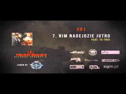 07.Projekt Nasluch -  Nim nadejdzie jutro (feat. Te-Tris , Prod. Bob Air )