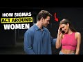 9 Moves Sigma Males Make Around Women