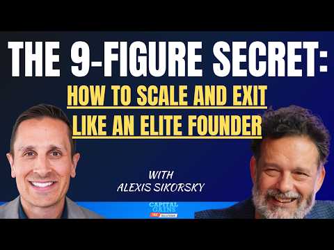 The 9-Figure Secret: How to Scale and Exit Like an Elite Founder with Alexis Sikorsky