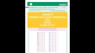 GABARITO - PRIMEIRA AVALIAÇÃO TRIMESTRAL 2022 - ARTES - 6° ANO DO E.F.