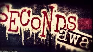 Seconds Away - Dead Wrong