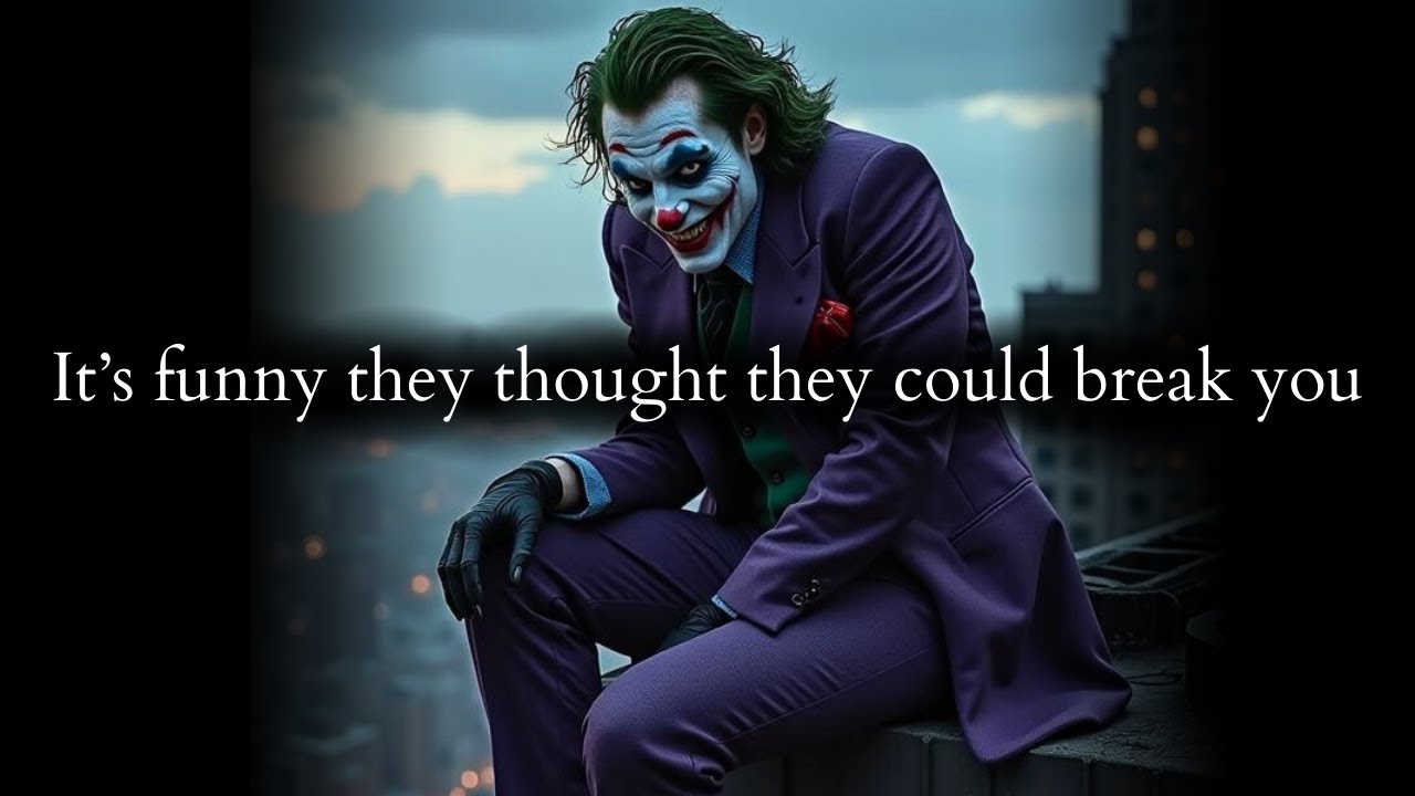 Poor them thought they could break someone who's already been to Hell - Joker Speech