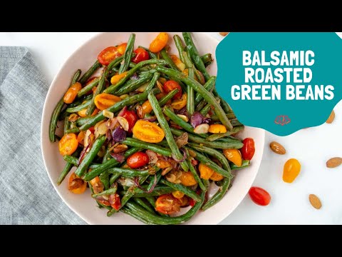 Balsamic Roasted Green Beans