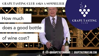 How much does a good bottle of wine cost?