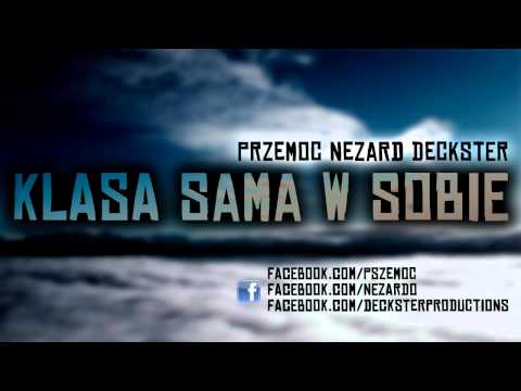 Klasa Sama W Sobie (PrzemoC&Nezard)- Uciśnieni (prod. Deckster)