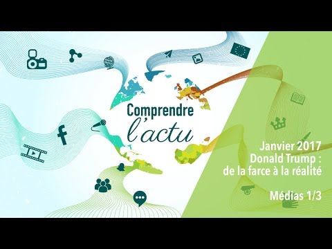 Trump et les médias : bonjour fake news et post-vérité // Médias 1/3