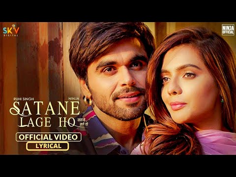 Satane Lage Ho (Lyrics Video) | Ninja | Ruhi Singh | Pankaj Batra | Latest Punjabi Songs 2021
