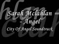 Sarah McLachlan - Angel (City Of Angels ...