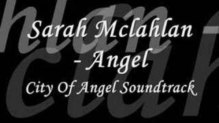 Sarah McLachlan - Angel (City Of Angels Soundtrack)