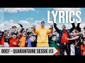 Boef Quarantaine Sessie 3 LYRIC VIDE Boef Quarantaine Sessie 3 LYRIC VIDE